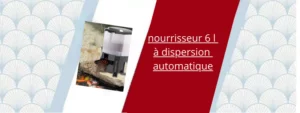 nourrisseur 6 l à dispersion automatique